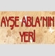 Ayşe Abla'nın Yeri