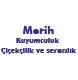 Merih Kuyumculuk - Merih Çiçekçilik ve Seracılık